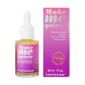 Возбуждающие капли для клитора Make Me Quiver - 30 мл. - Love to Love - купить с доставкой в Краснодаре