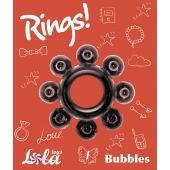 Чёрное эрекционное кольцо Rings Bubbles - Lola Games - в Краснодаре купить с доставкой