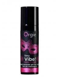 Гель для массажа ORGIE Sexy Vibe Intense Orgasm - 15 мл. - ORGIE - купить с доставкой в Краснодаре