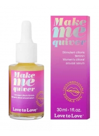 Возбуждающие капли для клитора Make Me Quiver - 30 мл. - Love to Love - купить с доставкой в Краснодаре
