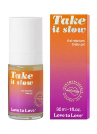 Пролонгирующий гель для мужчин Take It Slow - 30 мл. - Love to Love - купить с доставкой в Краснодаре