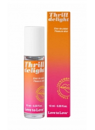 Возбуждающий гель Thrill Delight - 10 мл. - Love to Love - купить с доставкой в Краснодаре